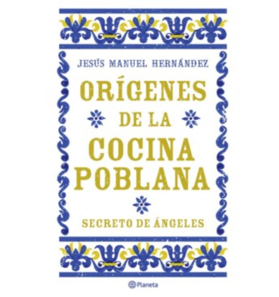 Orígenes de la cocina poblana