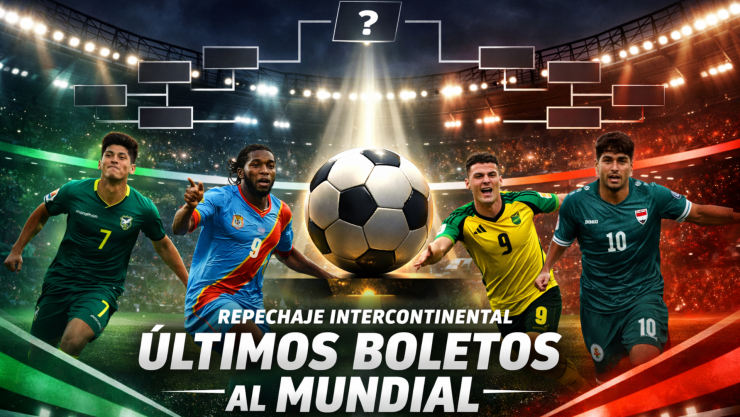 ¡EN MÉXICO! Repechaje intercontinental Mundial 2026: los duelos que definen los últimos boletos