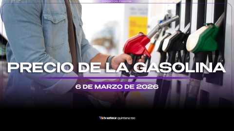 ¿Subirá la gasolina en Quintana Roo? Este es el precio del combustible HOY, 6 de marzo de 2026