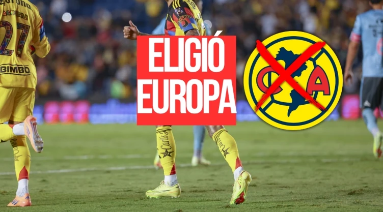 El refuerzo que el Club América quería sí o sí para el Clausura 2026 y le cerró las puertas porque eligió Europa