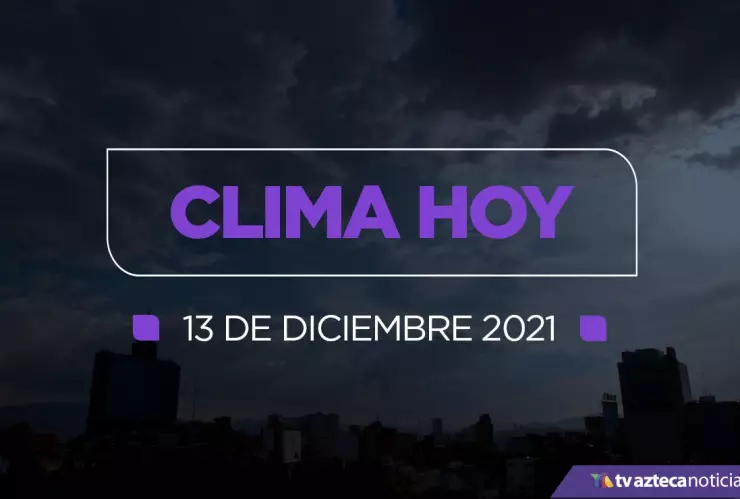 clima mexico 13 diciembre