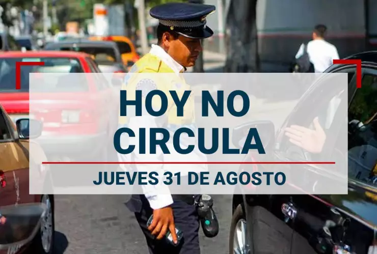 Estos son los autos que descansan hoy 31 de agosto por el Hoy No Circula