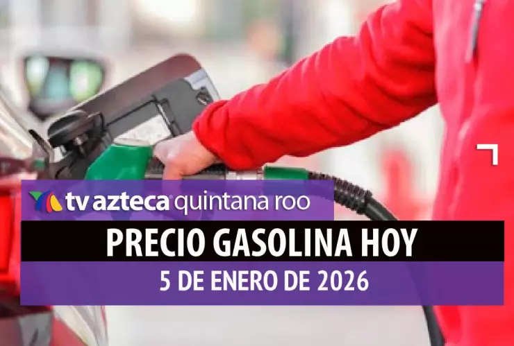 ¿Dónde está más barata? Precio de la gasolina en Quintana Roo HOY, lunes 5 de enero