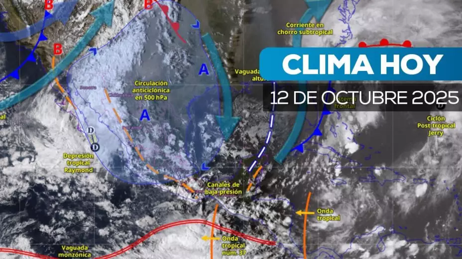 Clima en México hoy 12 de octubre 2025, así afectará “Raymond”