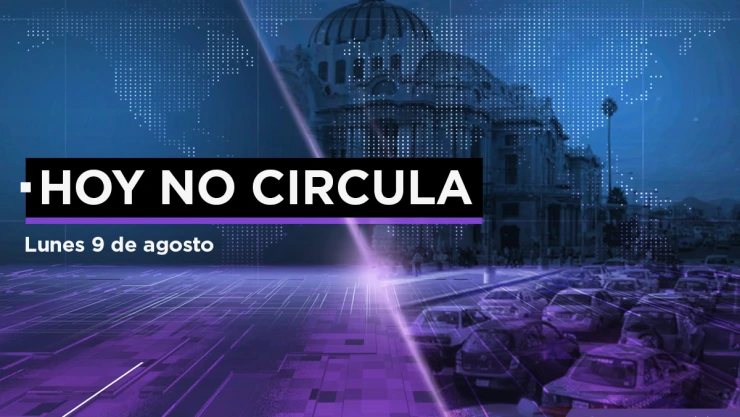 Hoy No Circula lunes 9 de agosto CDMX Edomex.jpeg