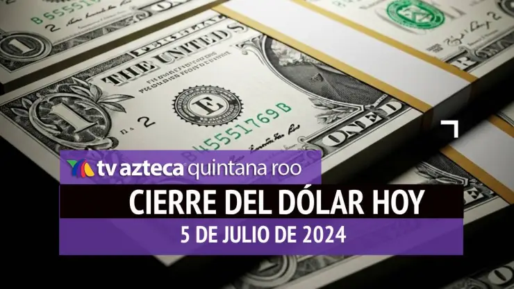 Así cierra el dólar HOY: ¿Cómo se cotiza el peso al cierre de este 5 de julio de 2025?