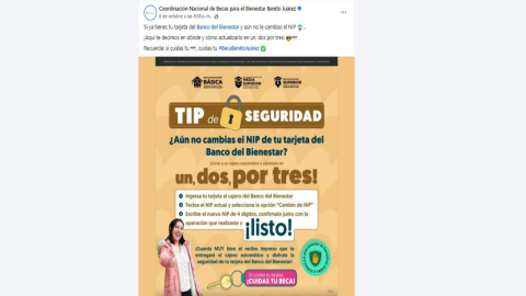 La Coordinación Nacional de Becas aconsejó a los beneficiarios para el cuidado de su NIP de la tarjeta Bienestar, en la cual se saca el depósito de la Beca Benito Juárez 2024