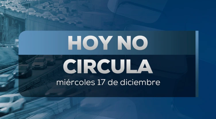 Guía rápida del Hoy No Circula: quién sí y quién no circula este miércoles 17 de diciembre