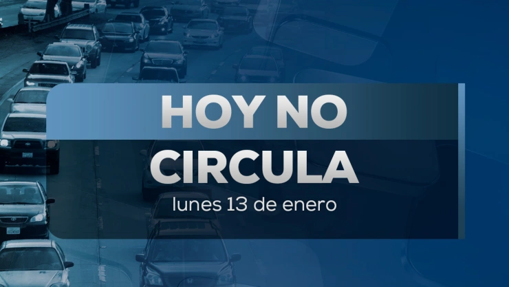 Hoy No Ciurcula lunes 13 de enero 2025 Edomex y CDMX