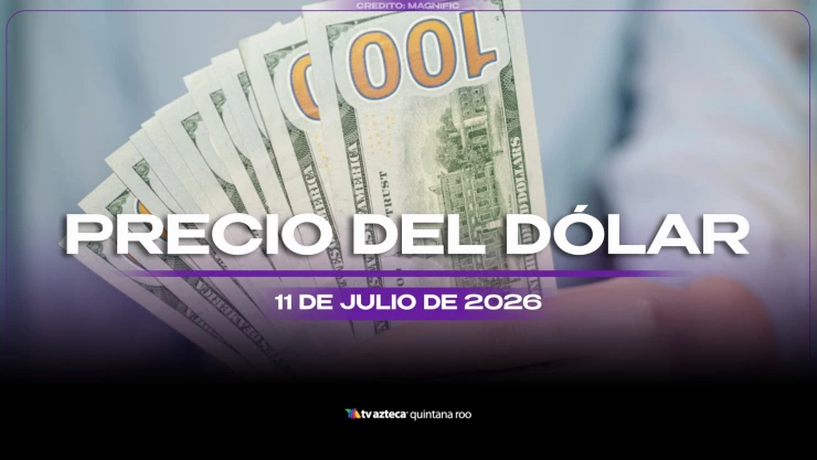 Aprovecha antes de que suba: El dólar estadounidense se ‘abarató' HOY sábado 11 de julio; conoce su precio en Cancún