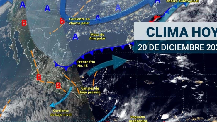 Mapa satelital del pronóstico del clima en México hoy 20 de diciembre de 2024