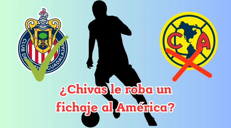 Chivas le quitaría un fichaje al América