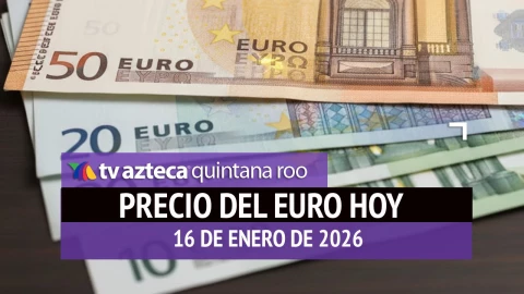 Conoce el precio del euro en Cancún HOY: Este es el tipo de cambio el viernes 16 de enero de 2026
