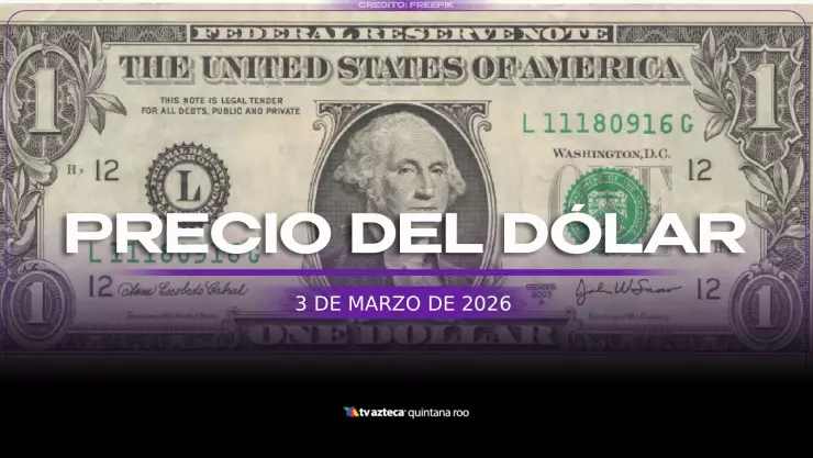 PRECIO DEL DÓLAR HOY 3 DE MARZO DE 2026