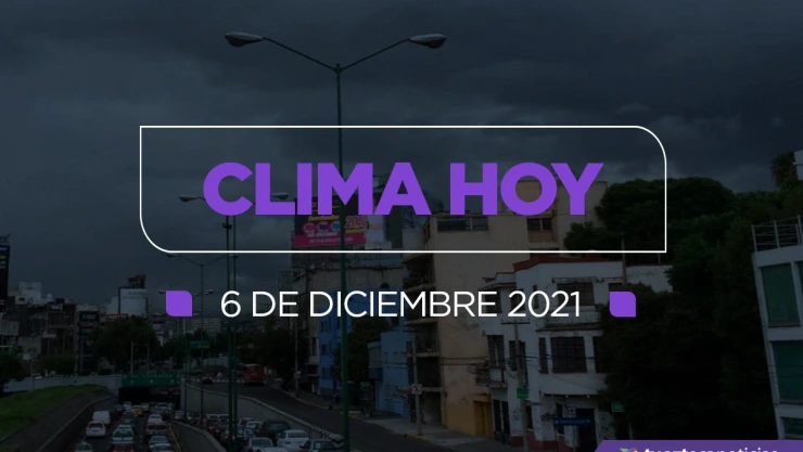 clima mexico 6 diciembre