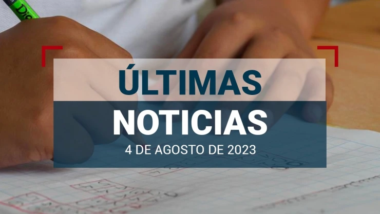 últimas noticias de hoy 04 de agosto en México y el mundo