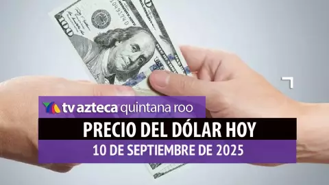 PRECIO DEL DÓLAR HOY 10 DE SEPTIEMBRE DE 2025
