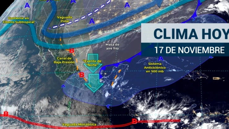 Clima en México 17 de noviembre 