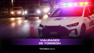 Vialidades de Torreón ¿Qué está pasando hoy miércoles 19 de noviembre 2025?