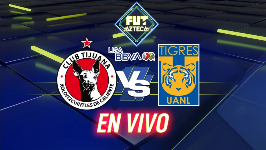 Xolos vs Tigres, Liguilla, Apertura 2025