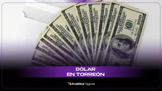 Dólar en Torreón hoy martes 25 de noviembre 2025