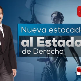 Hechos con Javier Alatorre: Nueva estocada al Estado de derecho.