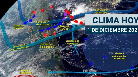 Clima en México 1 de diciembre de 2023