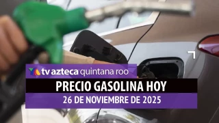 Checa el precio de la gasolina HOY en Quintana Roo: Así el litro de la magna, premium y diésel
