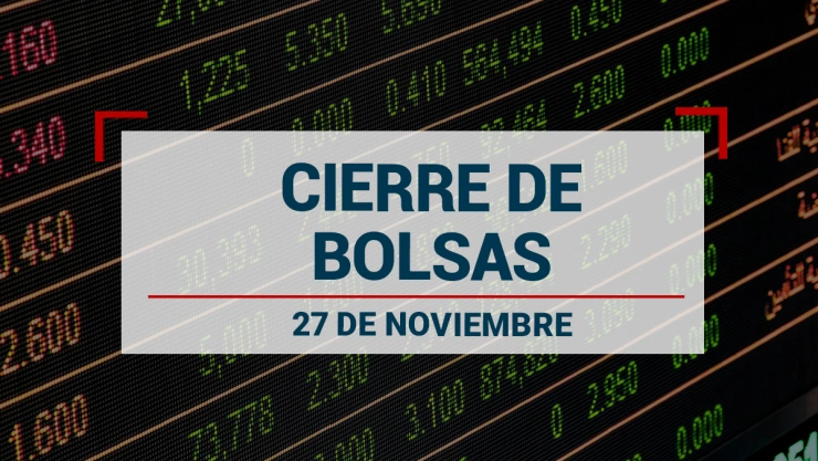 Cierre BMV y precio del dólar hoy 27 de noviembre 2024