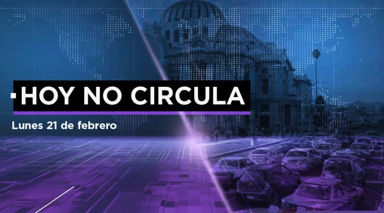 hoy no circula lunes 21 febrero cdmx edomex