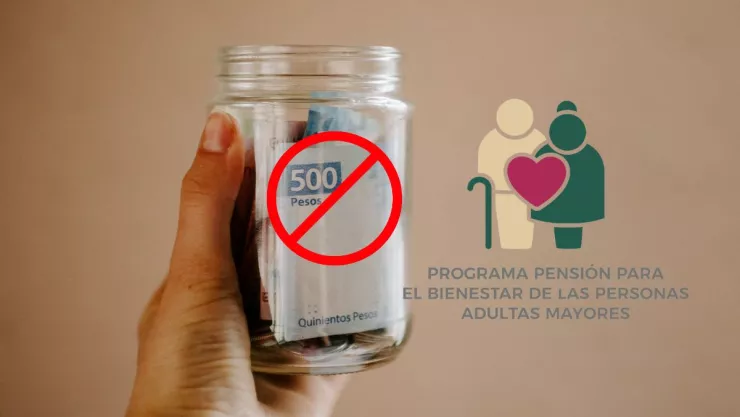 Pensión del Bienestar Razones por las que te pueden quitar el apoyo