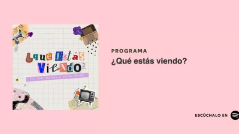 ¿Qué estás viendo?