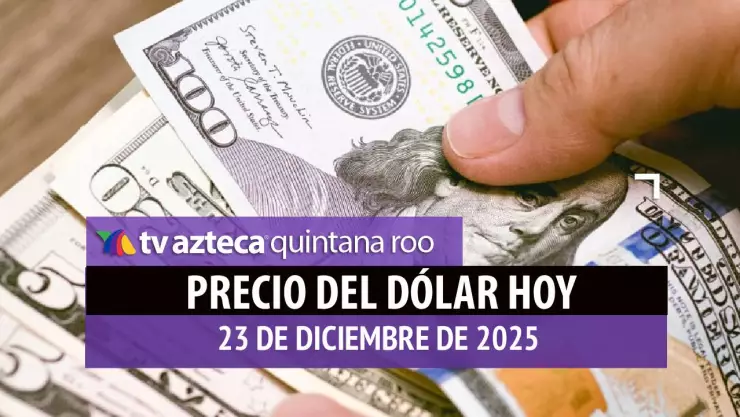 ¿Cómo está el dólar en México? Precio de las divisas HOY, 23 de diciembre de 2025
