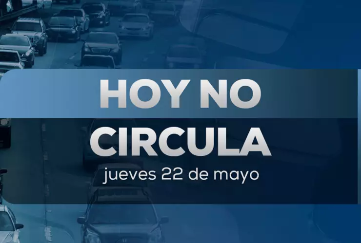 Hoy No Circula CDMX y Edomex 22 de mayo
