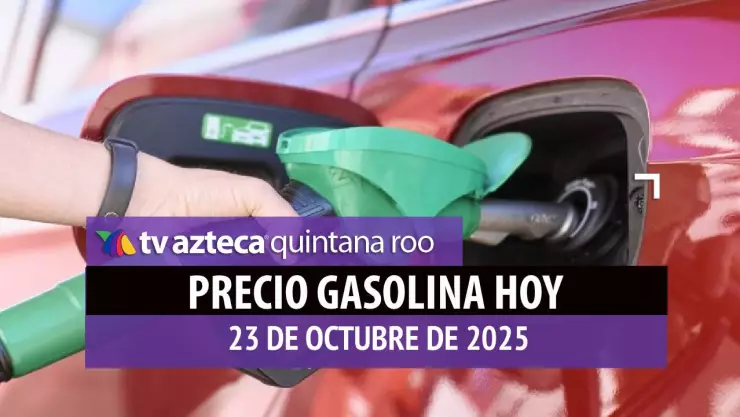 ¿A cuánto está la gasolina HOY? Precio de la magna y premium este Jueves 23 de Octubre