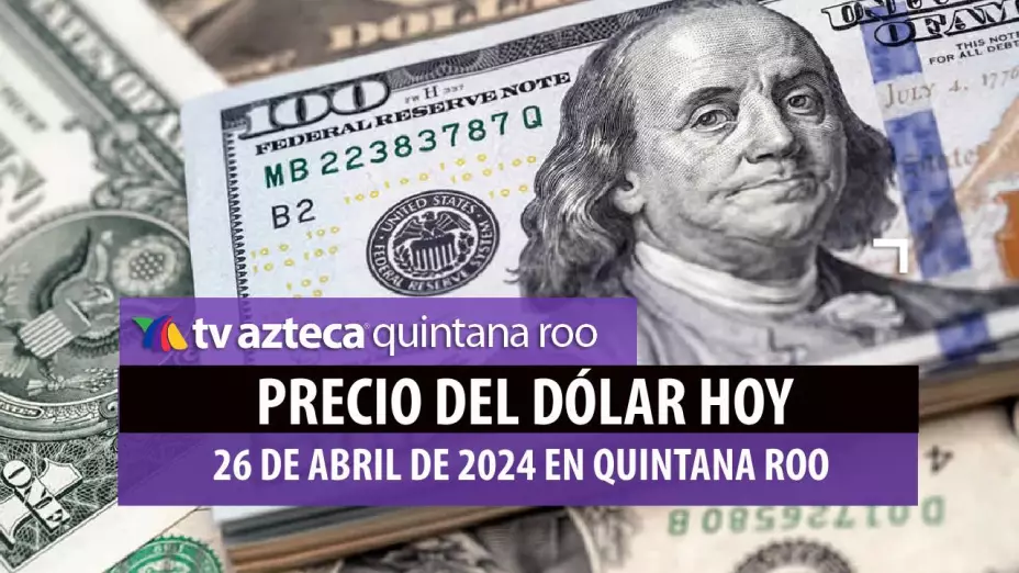 Precio del dólar hoy en México 26 de abril_ Así amanece el peso mexicano