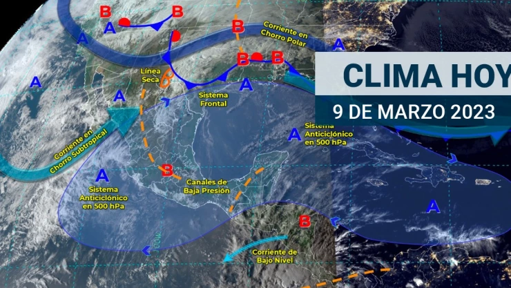 Clima en México 9 de marzo 