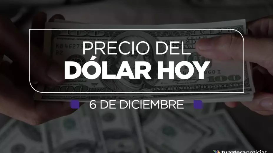 precio del dólar este lunes 6 de diciembre.jpg