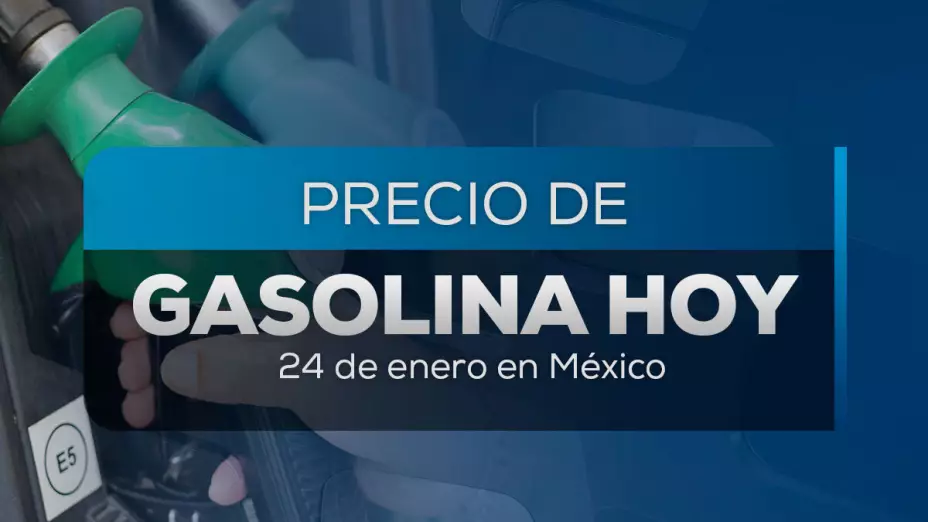 Precio gasolina 24 enero 2025.