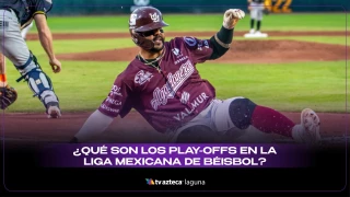 ¿Qué son los play-offs y cómo funcionan? Equipos clasificados de la LMB