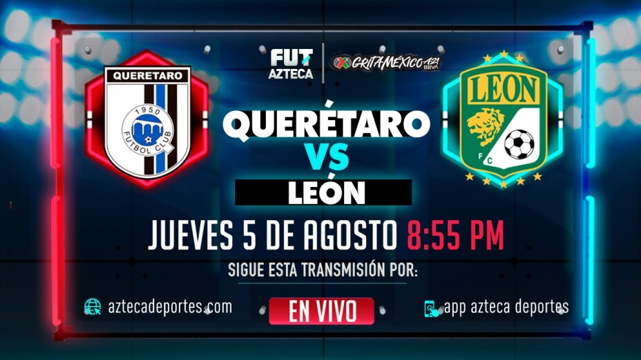 Querétaro vs León Jornada 3 | Liga BBVA MX