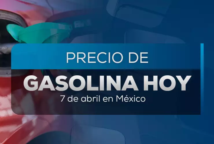 ¿Cuál es el precio de la gasolina hoy?