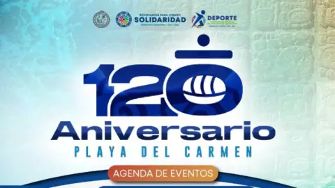 Conoce todas las actividades por el 120 aniversario de Playa del Carmen