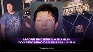 Madre encierra a su hija en jaula.jpeg
