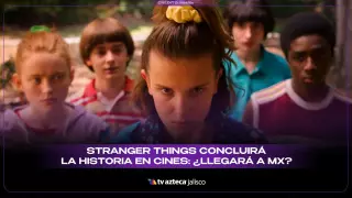 Stranger Things concluirá la historia en cines: ¿llegará a MX?