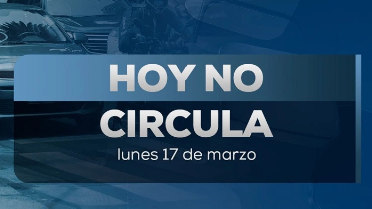 Programa Hoy No Circula en CDMX y Edomex hoy 17 de marzo