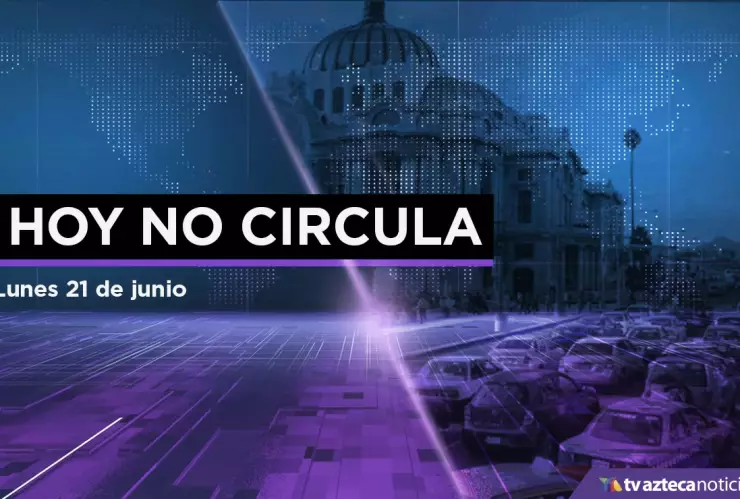 Hoy No Circula lunes 21 junio CDMX Edomex.jpg