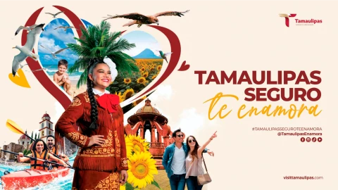 Tamaulipas SEGURO te enamora