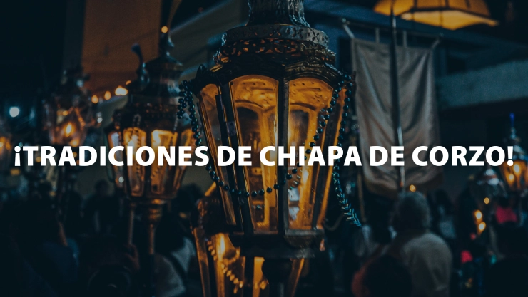 Noche de Faroles en Chiapa de Corzo
