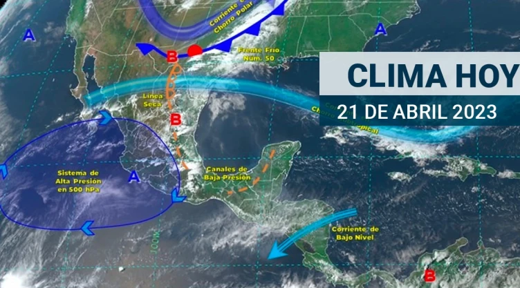 Clima en México 21 de abril